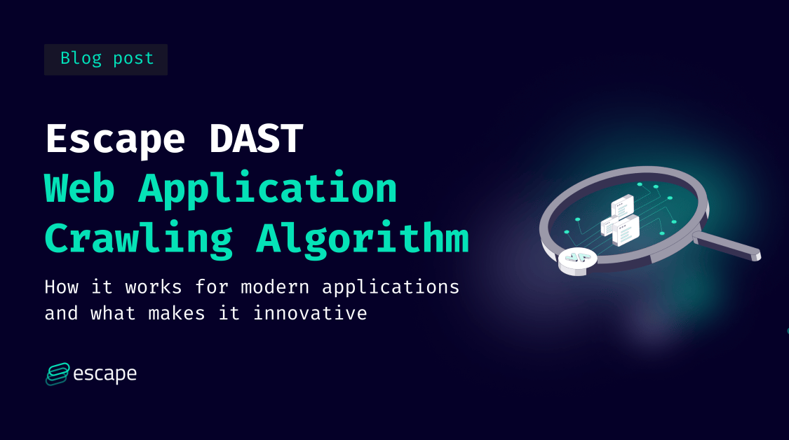 Scape Algorithm Escape DAST's proprietary web application crawling algorithm