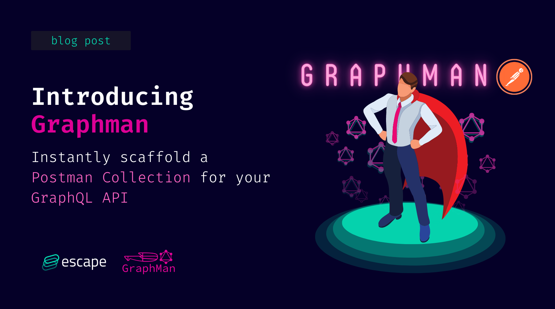 Introducing GraphMan: instantly scaffold a Postman collection for your GraphQL API