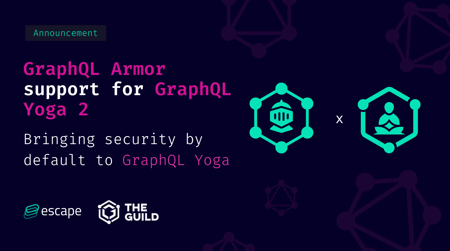 Announcing GraphQL Armor support for GraphQL Yoga 2 - Bringing security by default to GraphQL