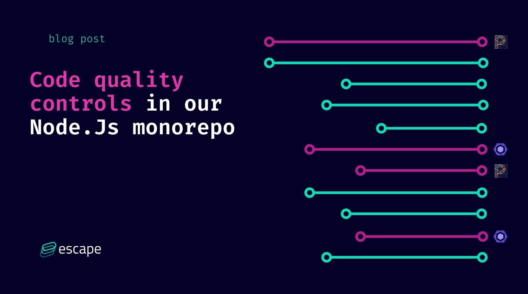 Code quality controls in our Node.js monorepo