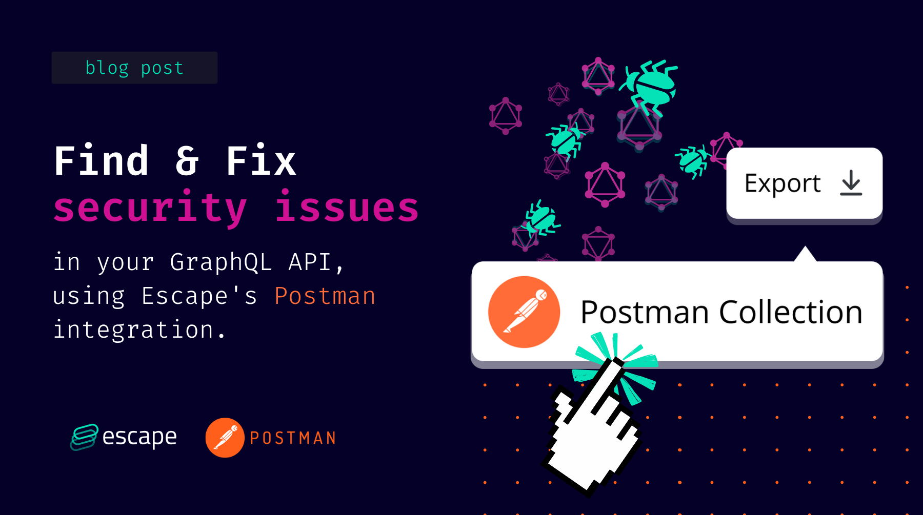 Find & fix security issues in your GraphQL API with Postman