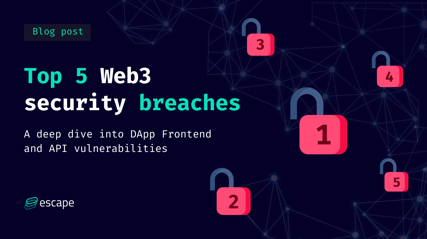 Top 5 Web3 security breaches: A deep dive into DApp frontend and API vulnerabilities