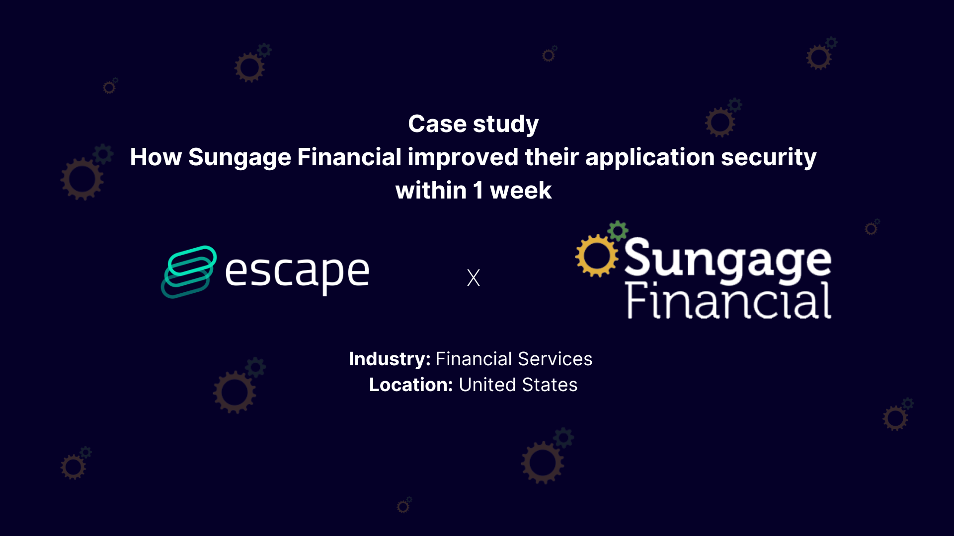 Case Study: How Sungage Financial improved their application security within 1 week