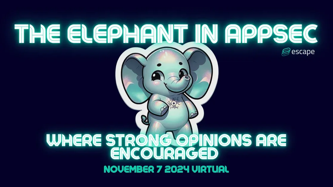 The Elephant in AppSec Conference is here!