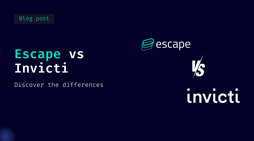 Escape vs Invicti