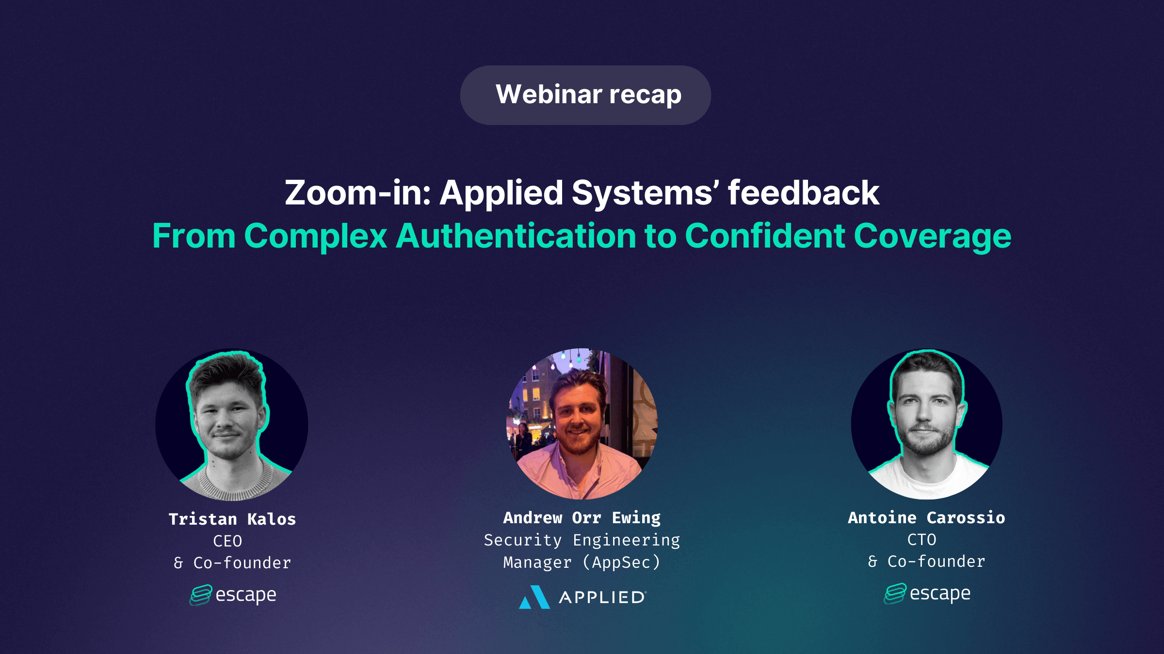 From Complex Authentication to Confident Coverage: How Applied Systems Transformed Their AppSec with Escape
