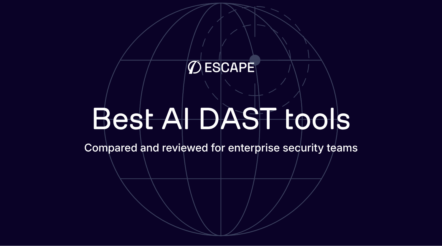 Best AI DAST tools in 2026: ranked, compared, and reviewed for enterprise security teams