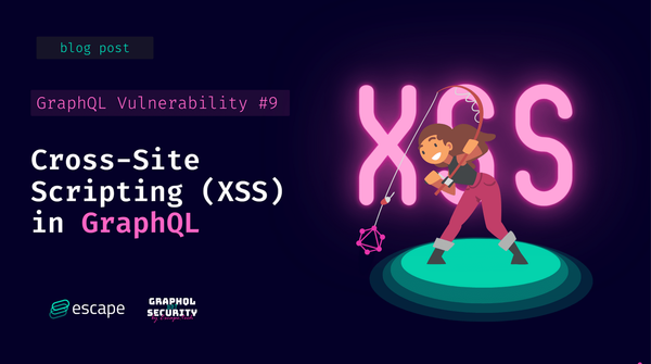 Cross-Site Scripting (XSS) in GraphQL