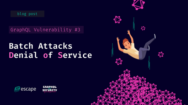 Avoid GraphQL Denial of Service attacks through batching and aliasing