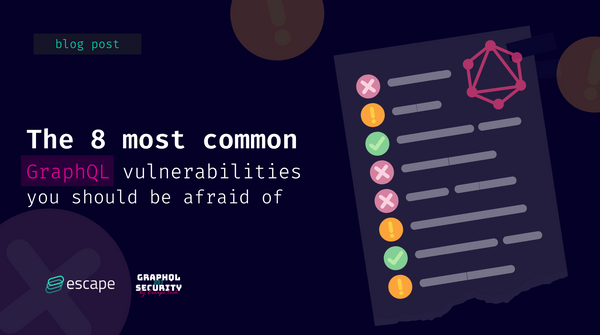 Top 8 GraphQL vulnerabilities