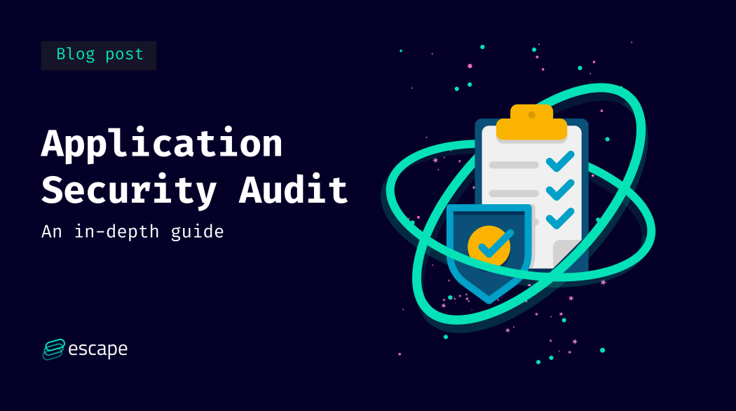 Application security audit: an in-depth guide