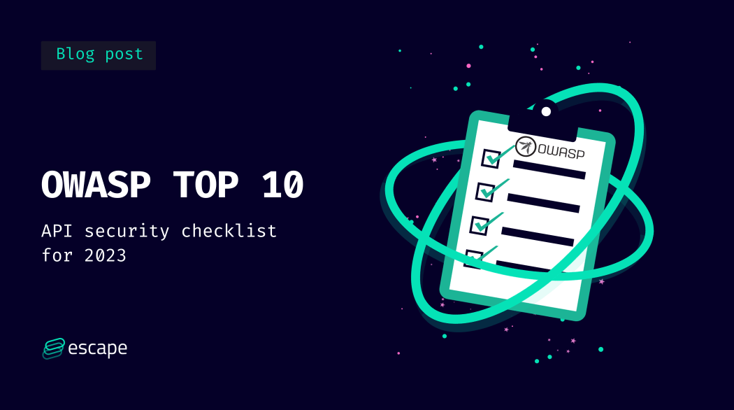 OWASP API Security TOP 10: API security checklist for 2023