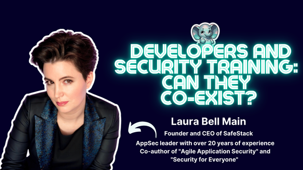 Developers and security training:  can they co-exist?⎜Laura Bell Main