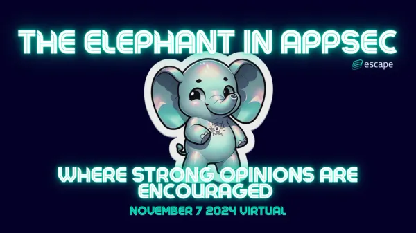 The Elephant in AppSec Conference is here!