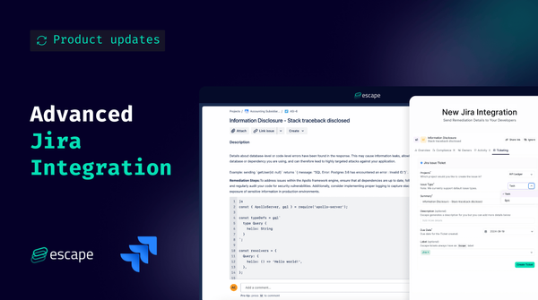 Product Updates: Escape’s Advanced Jira Integration - Send Remediation Details to Your Developers