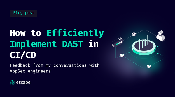 How to Efficiently Implement DAST in CI/CD (2025 Guide)