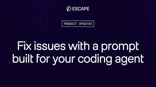 Fix issues with a prompt built for your coding agent
