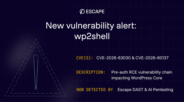 wp2shell (CVE-2026-63030 + CVE-2026-60137): WordPress pre-auth RCE, now detected by Escape