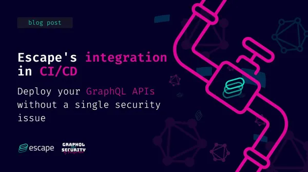 How to Secure GraphQL APIs in CI/CD: Best Practice