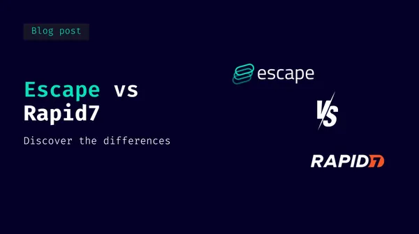 Escape vs Rapid7 InsightAppSec: The Best Rapid7 Alternative For Modern DAST