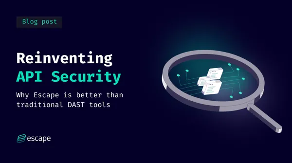 Reinventing API security: Why traditional DAST tools miss API vulnerabilities
