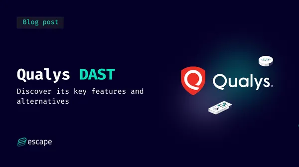 Qualys DAST: Key Features and Top Alternatives