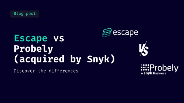 Escape DAST vs Snyk DAST (Probely): Complete Comparison 2025