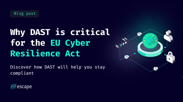 How DAST helps meet Cyber Resilience Act compliance requirements