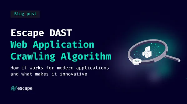 How we built Escape DAST's proprietary web application crawling algorithm and what makes it innovative
