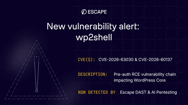 wp2shell (CVE-2026-63030 + CVE-2026-60137): WordPress pre-auth RCE, now detected by Escape