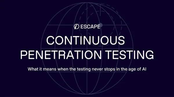 Continuous penetration testing: what it means when the testing never stops