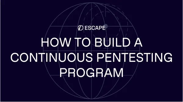 How to build a continuous pentesting program